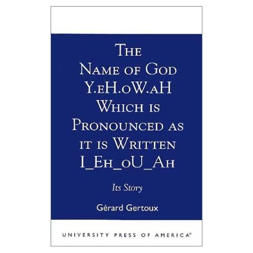 Click image for larger version

Name:	Name of Yehovah Gerard GERTOUX.jpg
Views:	58
Size:	29.5 KB
ID:	98